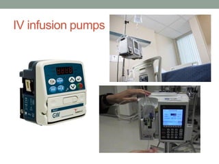 IV infusion pumps
 