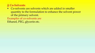 Co Solvant Examples Parenteral Formulations products requirements | PPTX
