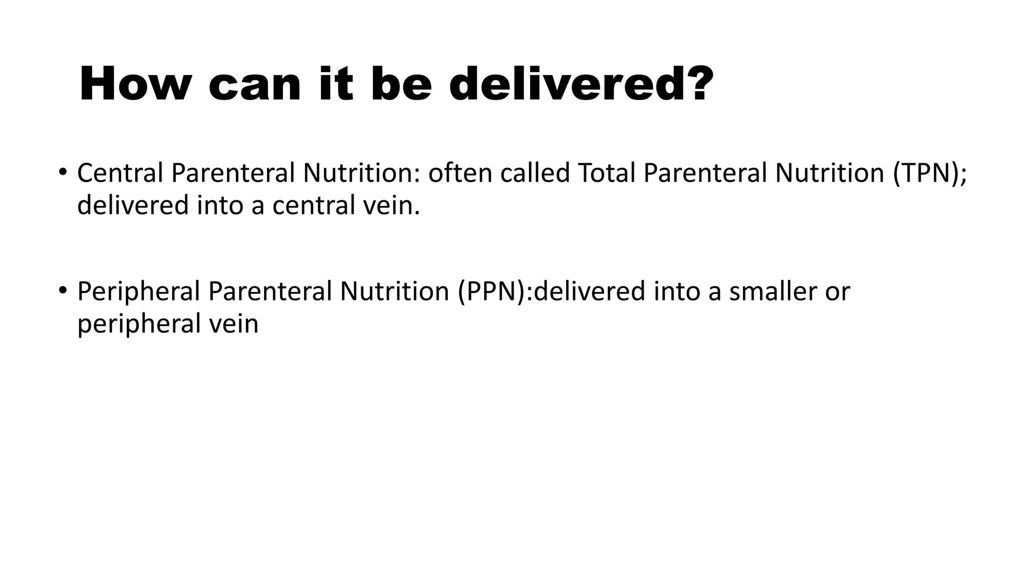 Parenteral nutrition | PPTX