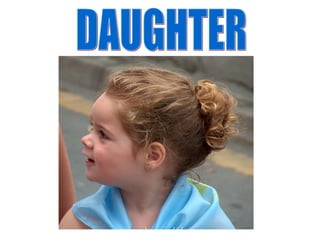 DAUGHTER 