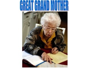 GREAT GRAND MOTHER 