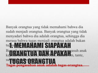 Menjadi Orang Tua yang Bijaksana | PPTX