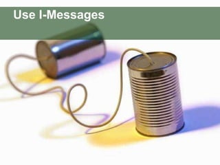 Use I-Messages 