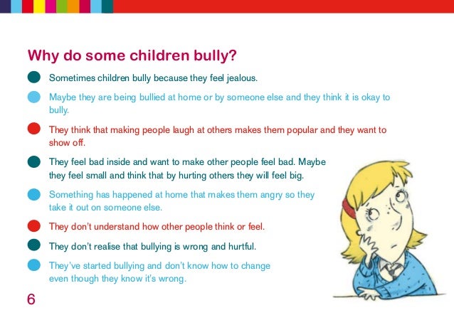 why does bullying happen Why do some children bully others bullies and their victims “what do you think might happen if you continue to bully or what can schools do to stop bullying. why does bullying happen Why do some children bully others bullies and their victims “what do you think might happen if you continue to bully or what can schools do to stop bullying.