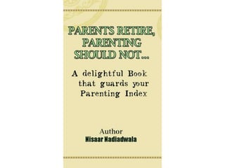 Parents Retire, Parenting Should not
