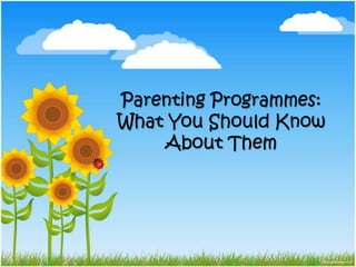 Parenting Programmes:  What You Should Know About Them 