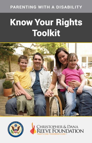 Know Your Rights
Toolkit
PARENTING WITH A DISABILITY
 