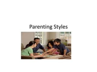 Parenting Styles

 