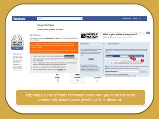 Apprenez à vos enfants comment s’assurer que leurs espaces
                        personnels soient aussi privés qu’ils le désirent.


© 2012 HabiloMédias
 