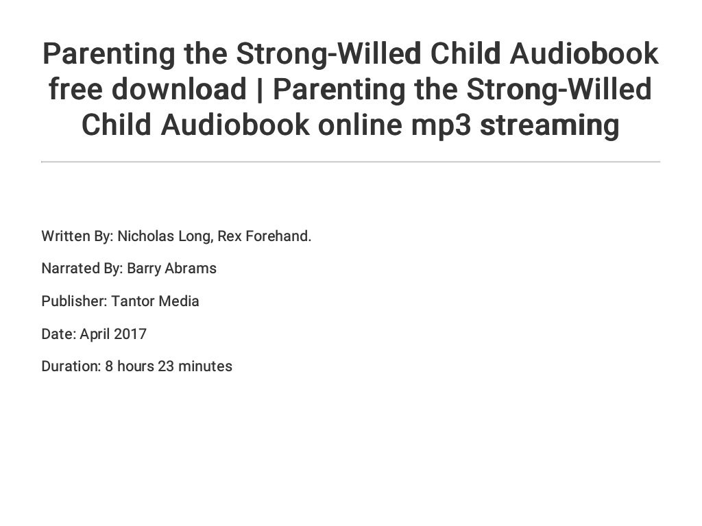 Parenting the Strong-Willed Child Audiobook free download ...