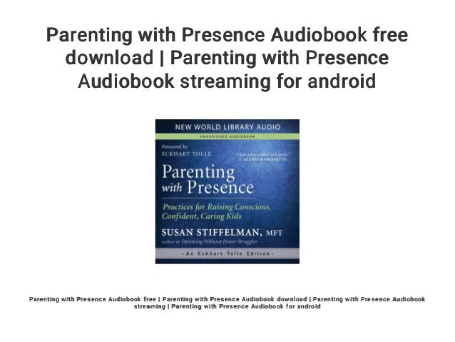 Parenting with Presence Audiobook free download ...
