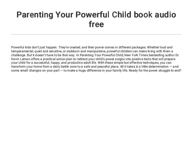 Parenting Your Powerful Child Book Audio Free