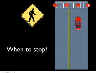 When using a crosswalk in Hawaii, you
can be ticketed for not walking on the
right hand side of the crosswalk.
True
gov/dot/highways/safe-communities/walkwisehawaii/guidelines.htm
 