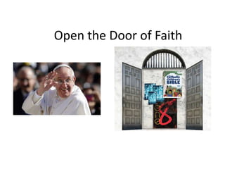 Open the Door of Faith
 
