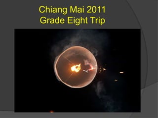 Chiang Mai 2011Grade Eight Trip 