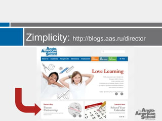 Zimplicity: http://blogs.aas.ru/director 
