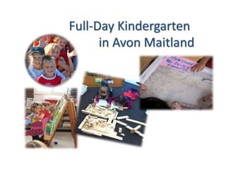 Full-Day Kindergarten
in Avon Maitland
 