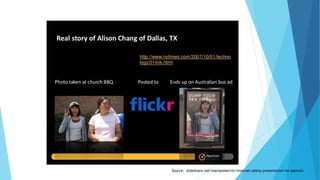 Source: slideshare.net/marianmerritt/internet-safety-presentation-for-parents
 