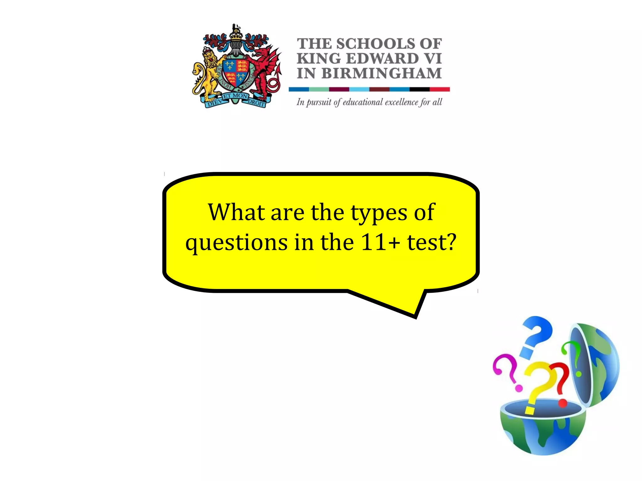 What are the types of
questions in the 11+ test?
 