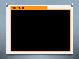 THE TALK
 