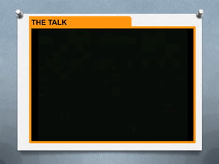 THE TALK
 