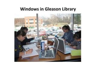 Windows in Gleason Library 