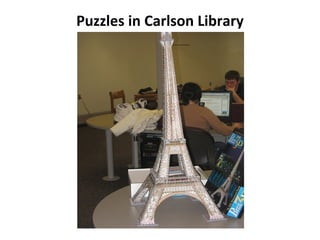 Puzzles in Carlson Library 
