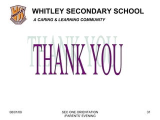 08/01/09 SEC ONE ORIENTATION /PARENTS’ EVENING THANK YOU 