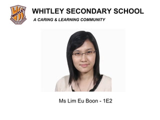 Ms Lim Eu Boon - 1E2 