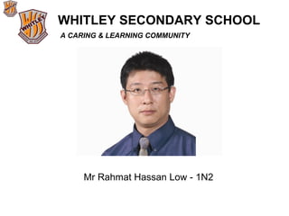 Mr Rahmat Hassan Low - 1N2 