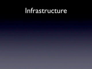 Infrastructure
 