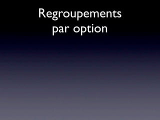Regroupements
  par option
 