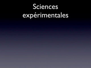 Sciences
expérimentales
 