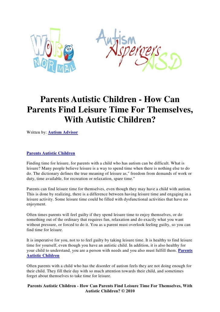 Parents Of Children With Autism Find >> Parents Autistic Children How Can Parents Find Leisure Time For The Parents Of Children With Autism Find >> Parents Autistic Children How Can Parents Find Leisure Time For The