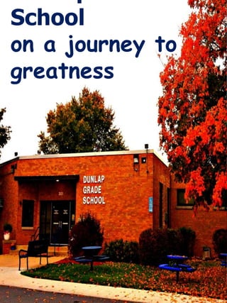 School
on a journey to
greatness
 