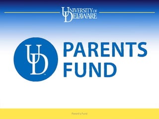 Parent’s Fund
 