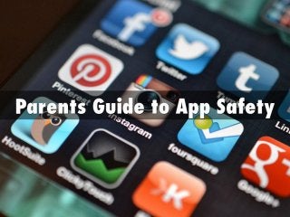 Parents Guide to App Safety
