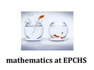 mathematics at EPCHS
 