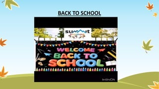 BACK TO SCHOOL
 