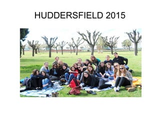HUDDERSFIELD 2015
 