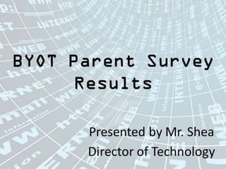 BYOD: Parent Survey 
