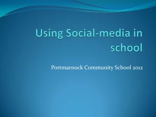 Portmarnock Community School 2012
 