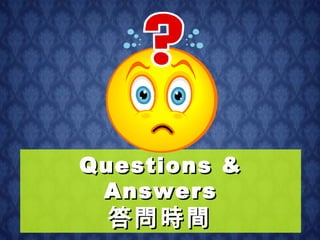 Questions & Answers 答問時間   