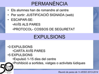 A primera hora del matí- FUNCIONAMENT
Entre classes, després del pati i a primera hora de la tarda.
FUNCIONAMENT
Reducció de la Nota
• Pèrdua de l’hora de classe
• Acumulació 5 retards equivalent a 1 expulsió
NOFC RETARDS
REPERCUSSIONS
ÚS DE LES TIC
El mal ús del telèfons mòbils està prohibit al centre en l'horari lectiu
 