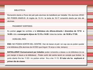 APP - Gestió de centre
● Faltes assistència/ expulsions/
retards/ incidències/ deures
● Agenda
● Calendari
● Horari
● Deures (Caldrà veure si s'utilitza, a
qui es dona permisos,...)
● Llibres de text
● Preavaluacions
● Deures Estiu
Programa de gestió de centre
 