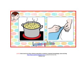 AUTOR: María José de Luis Flores. Maestra especialista en Audición y Lenguaje-Psicopedagoga. Autora del blog
http://lapsico-goloteca.blogspot.com.es LICENCIA CC (BY-NC-SA)
MADRID 2016
 
