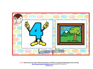 AUTOR: María José de Luis Flores. Maestra especialista en Audición y Lenguaje-Psicopedagoga. Autora del blog
http://lapsico-goloteca.blogspot.com.es LICENCIA CC (BY-NC-SA)
MADRID 2016
 