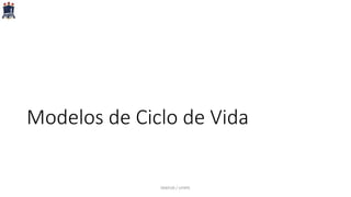 Modelos de Ciclo de Vida
PARFOR / UFRPE
 