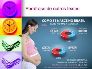 Paráfrase de outros textos
 