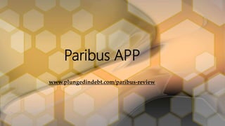 Paribus APP
www.plungedindebt.com/paribus-review
 